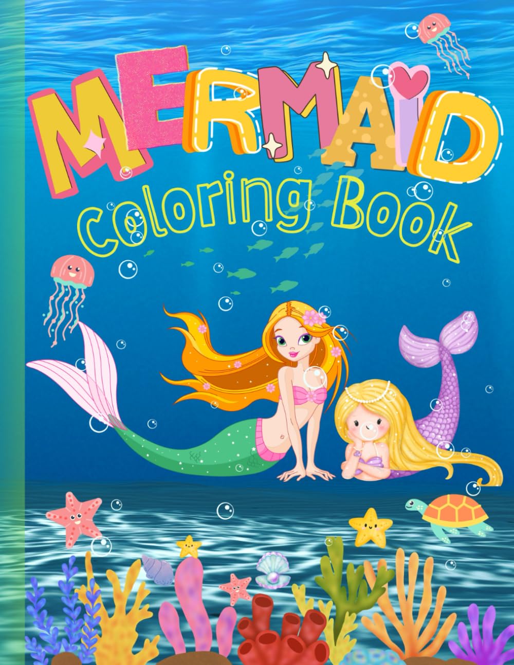 Mermaid Coloring Book: For Kids 4-8 Fun and Magical Mermaid World