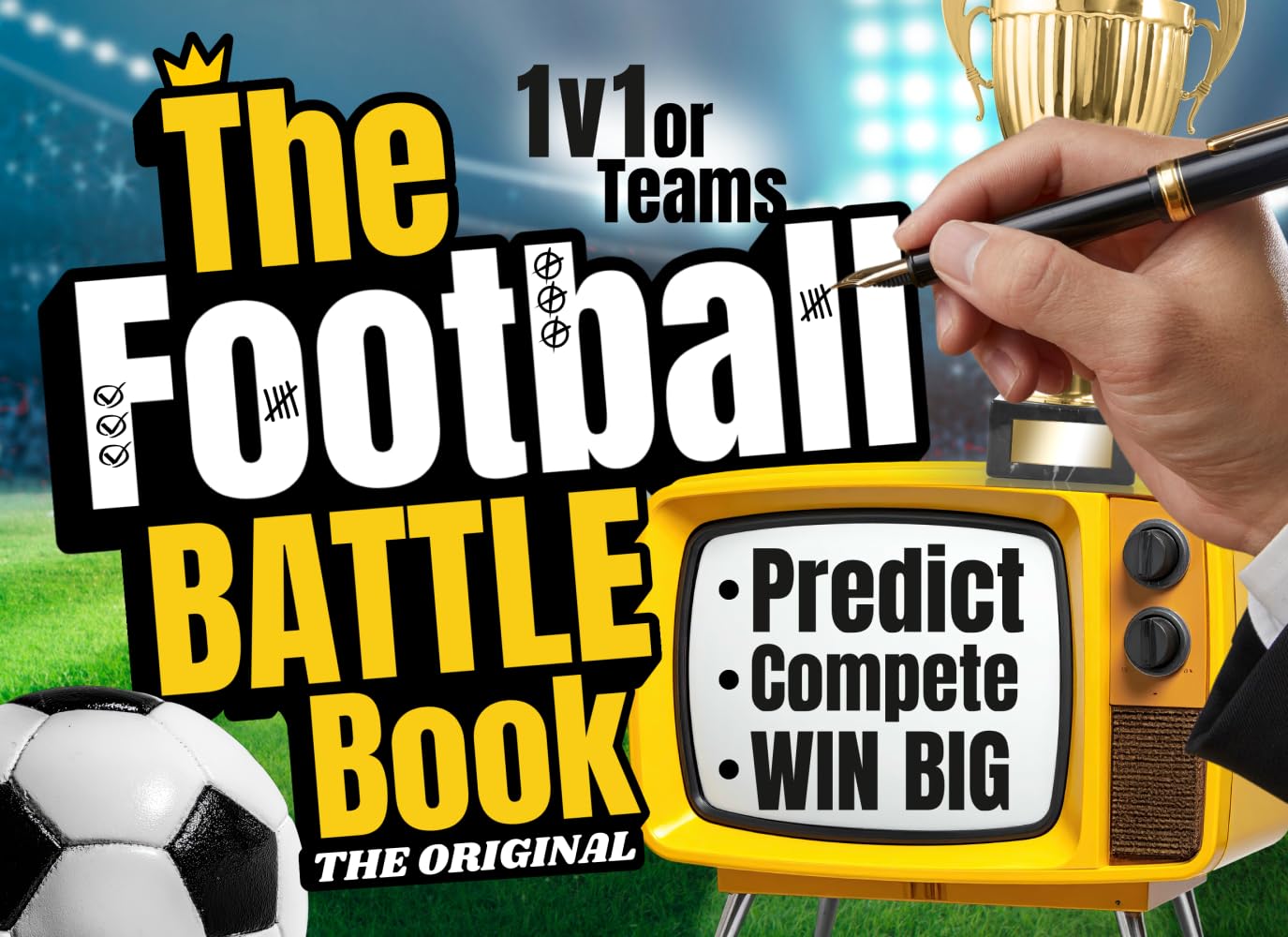 The Football Battle Book: The Original - 1v1 or Teams - Predict the Match, Battle at Halftime & Win Big with Friends