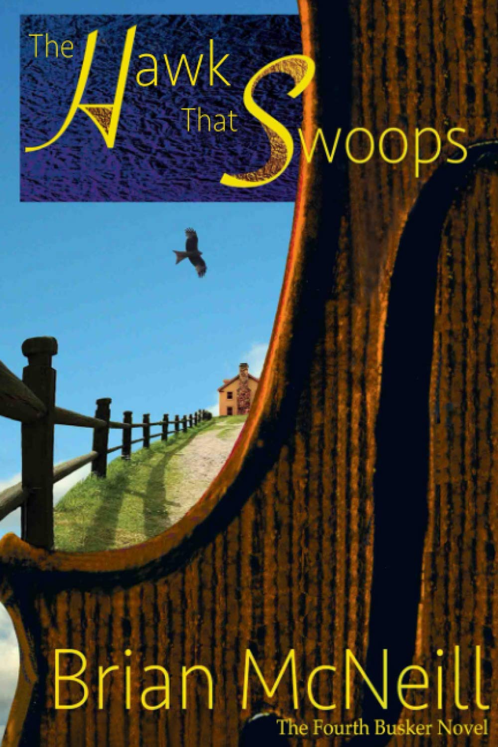The Hawk That Swoops: A Busker Novel