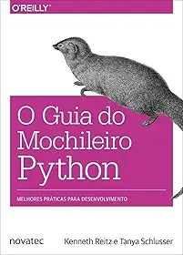 O Guia do Mochileiro Python: Melhores Práticas Para Desenvolvimento