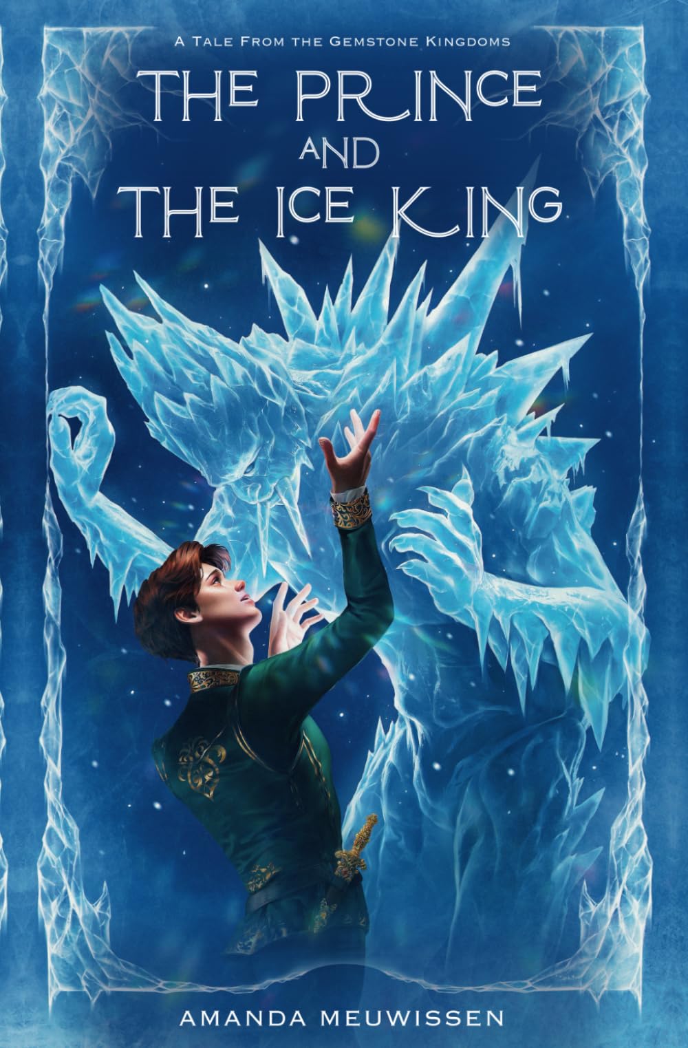 The Prince and the Ice King: 1 (Tales from the Gemstone Kingdoms)