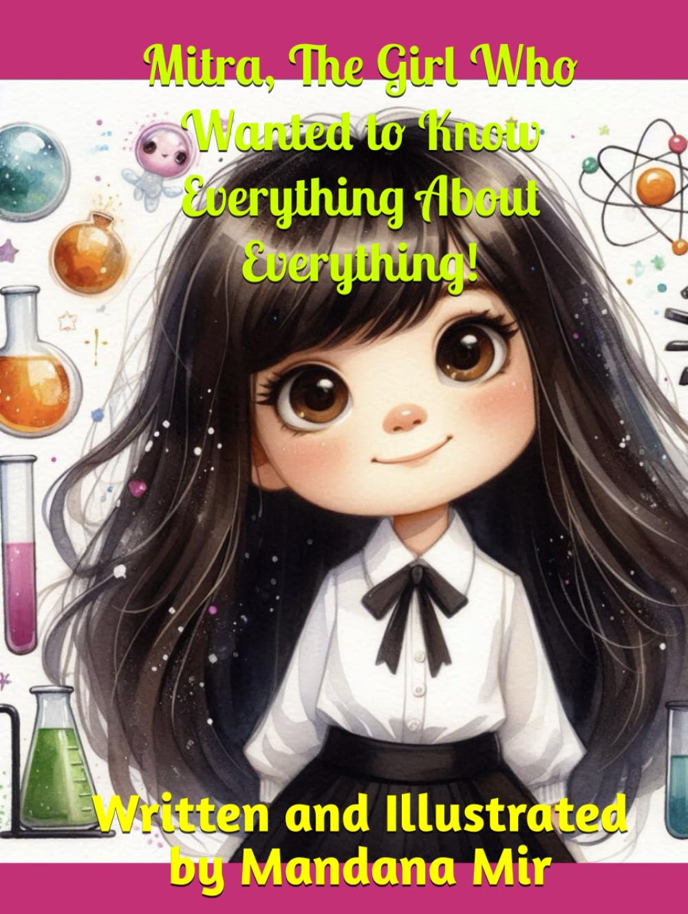 The Girl Who Wanted to Know Everything About Everything!