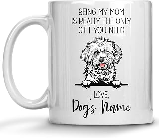Personalized Lhasa Apso Coffee Mug, Custom Dog Name, Customized Gifts For Dog Mom, Mother's Day, Gifts For Dog Lovers, Being My Mom is the Only Gift You Need