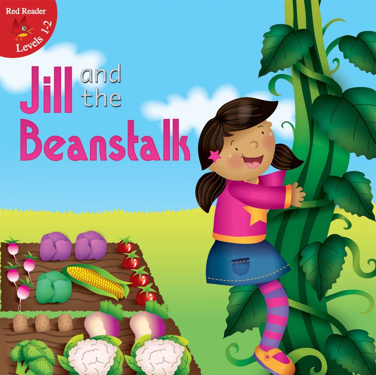 Jill and the Beanstalk (Little Birdie Readers)