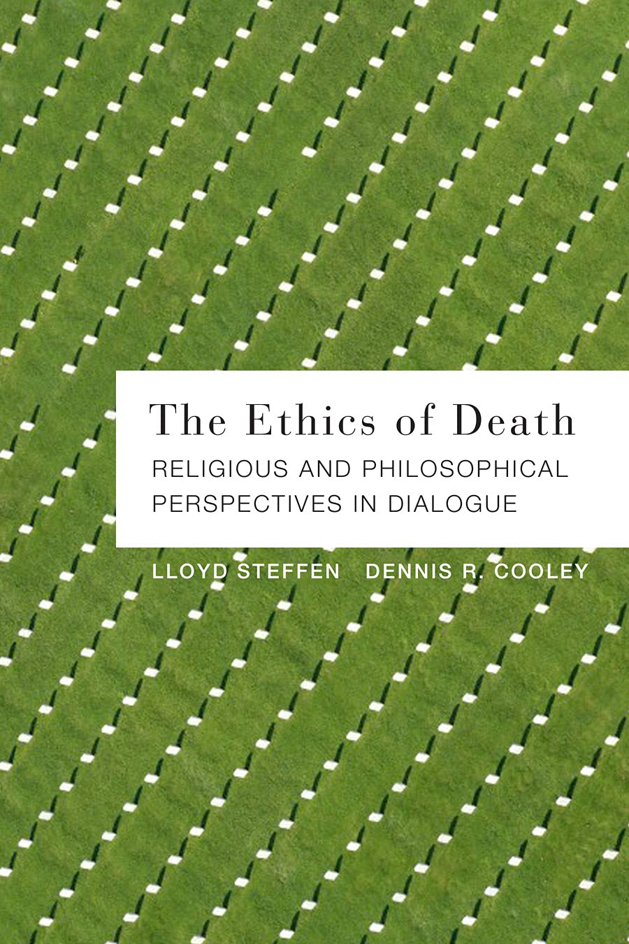 The Ethics of Death: Religious and Philosophical Perspectives in ...