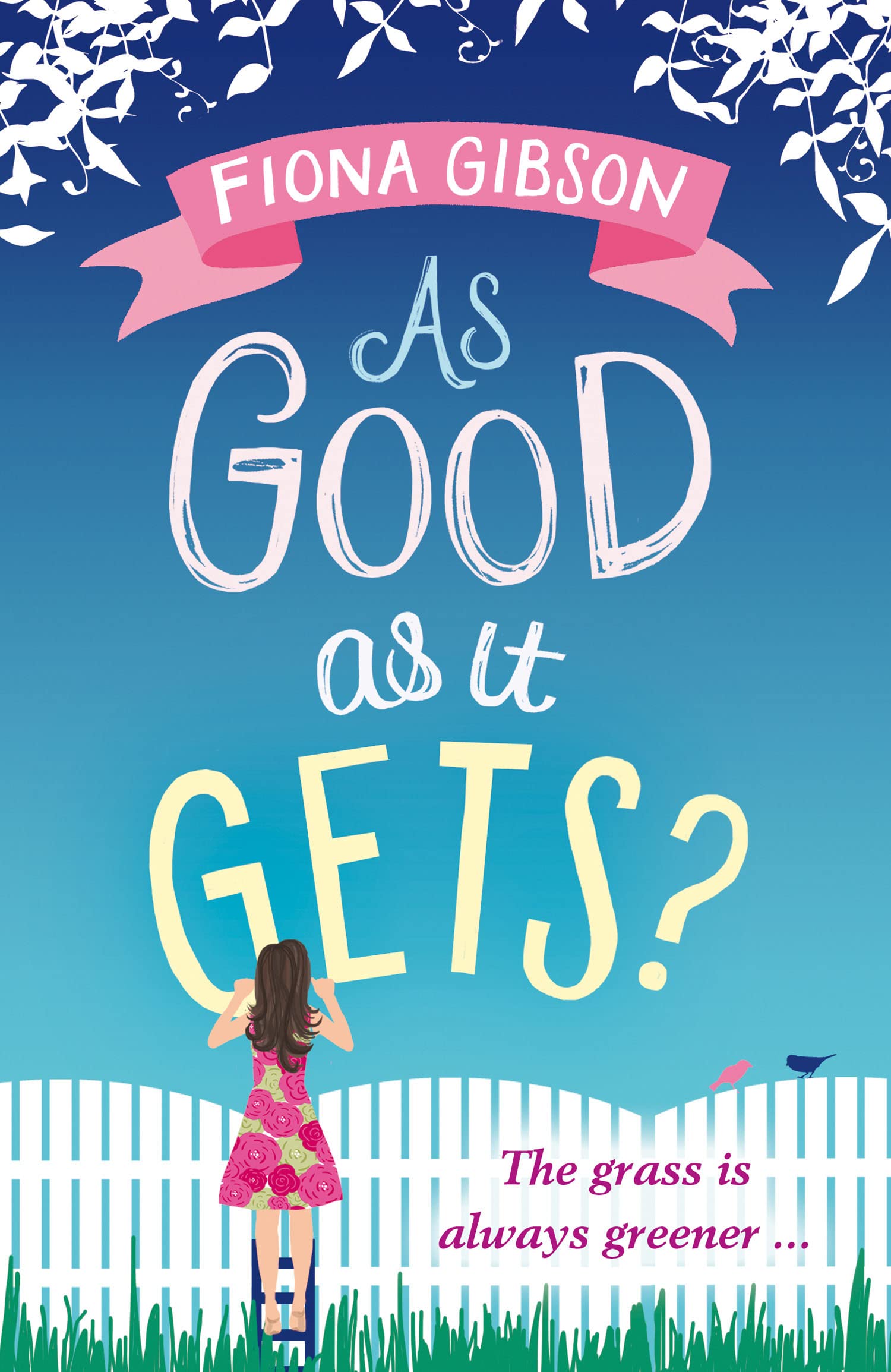 As Good As It Gets?: the hilarious, heart-warming... - Gibson, Fiona