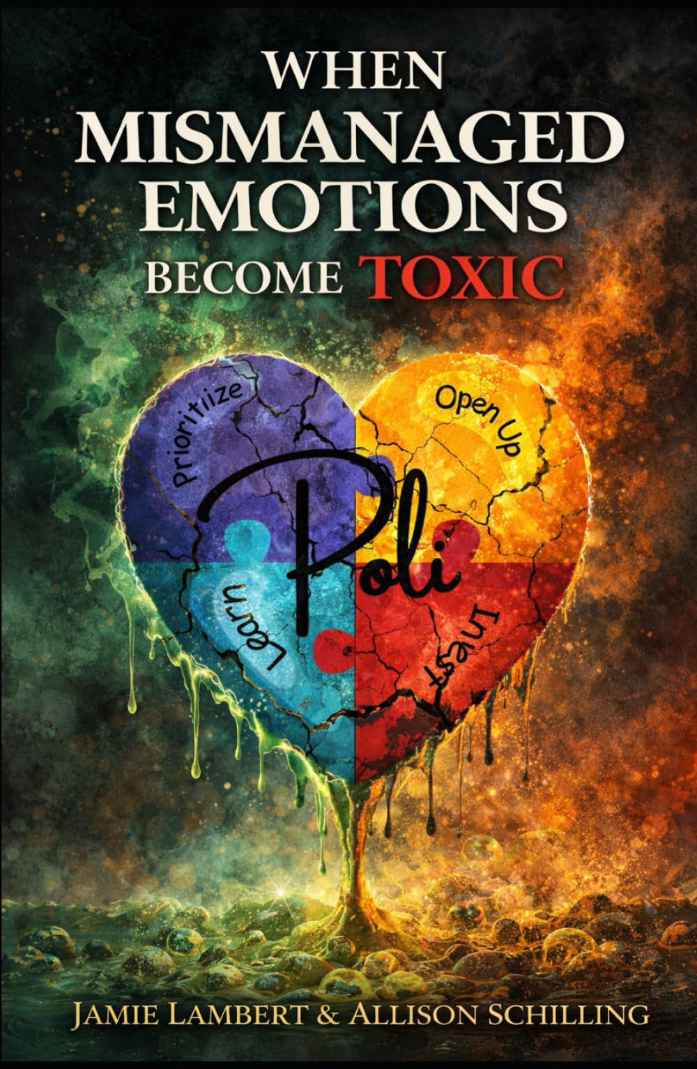 When Mismanaged Emotions Become Toxic