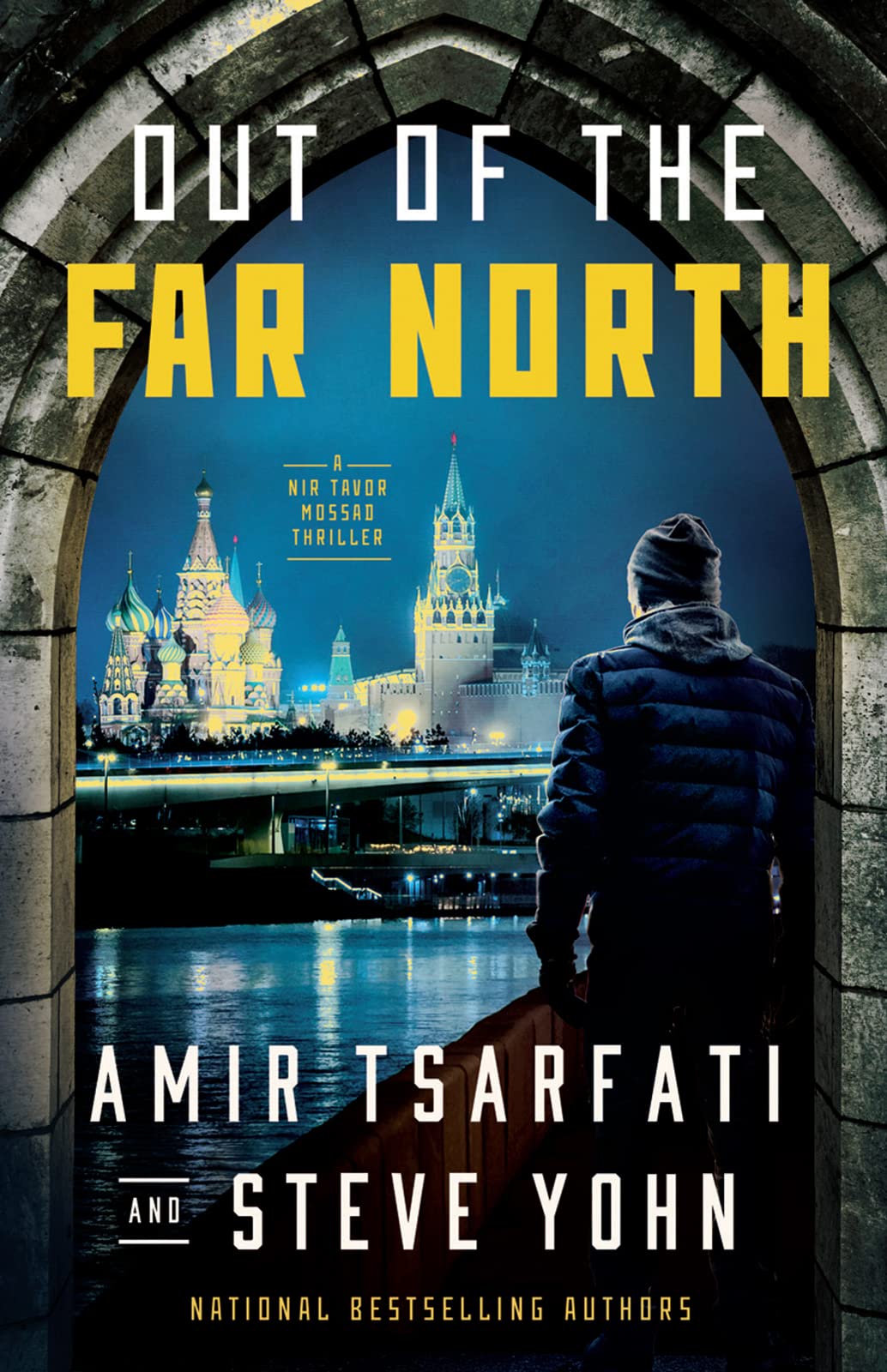 Out of the Far North (Volume 3) (A Nir Tavor Mossad Thriller)
