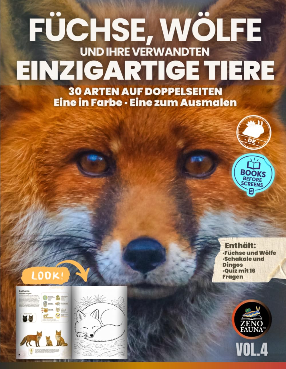 Füchse, Wölfe und ihre Verwandten Einzigartig: 30 Arten auf Doppelseiten – Eine in Farbe, eine zum Ausmalen (Einzigartige Tiere)