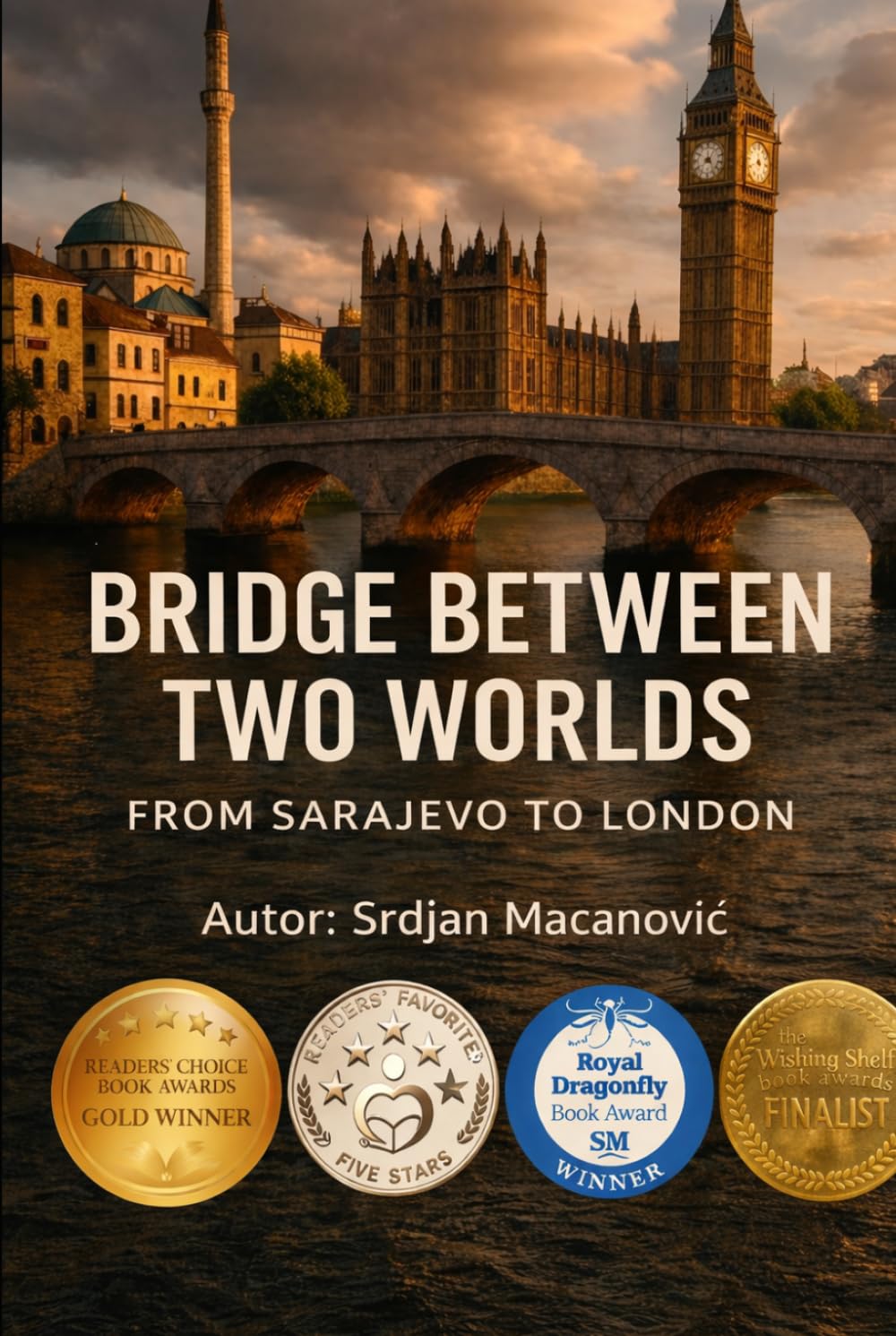 Bridge Between Two Worlds: From Sarajevo to London