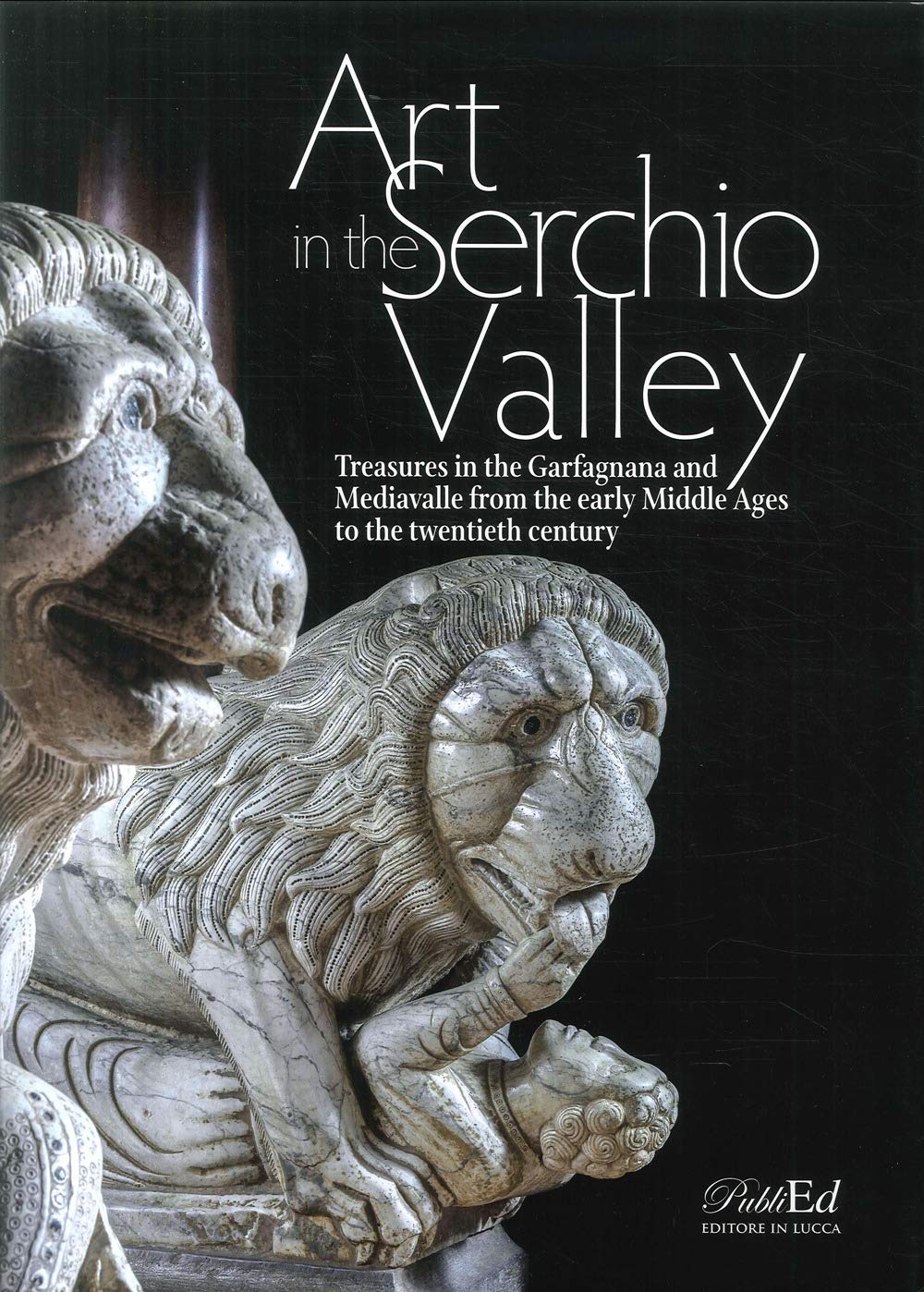 Art in the Serchio Valley : beau livre de collection sur l'art toscan et la Mediavalle