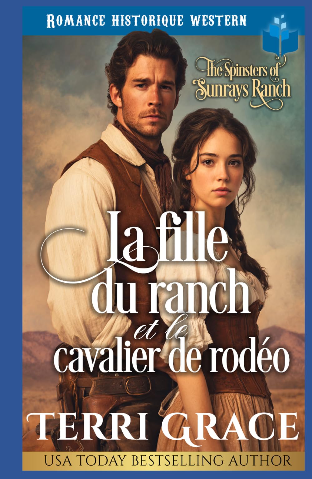 La fille du ranch et le cavalier de rodéo: Romance historique western (Les Demoiselles de Sunray Ranch)