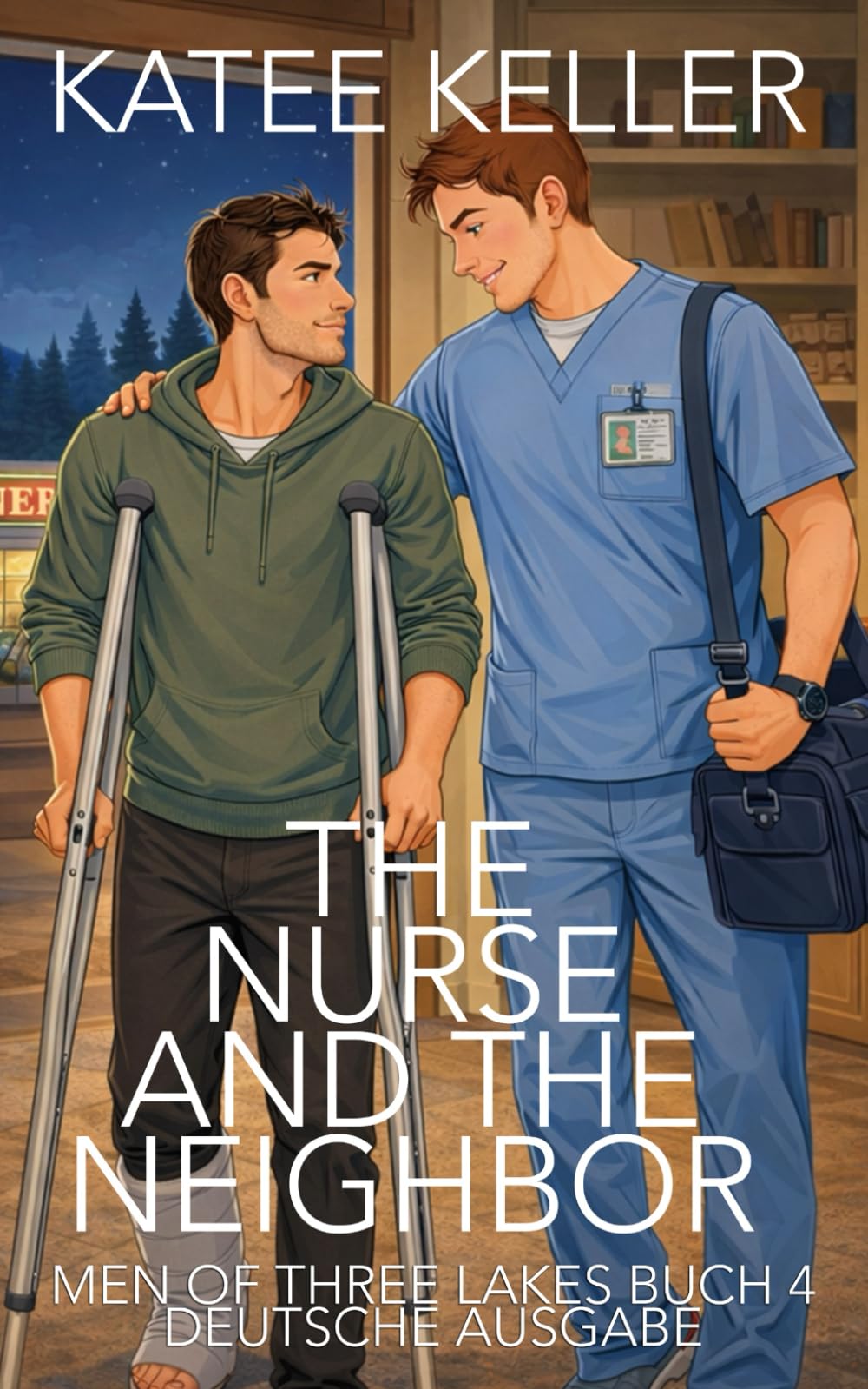 The Nurse and the Neighbor (Men of Three Lakes Deutsche Ausgabe)