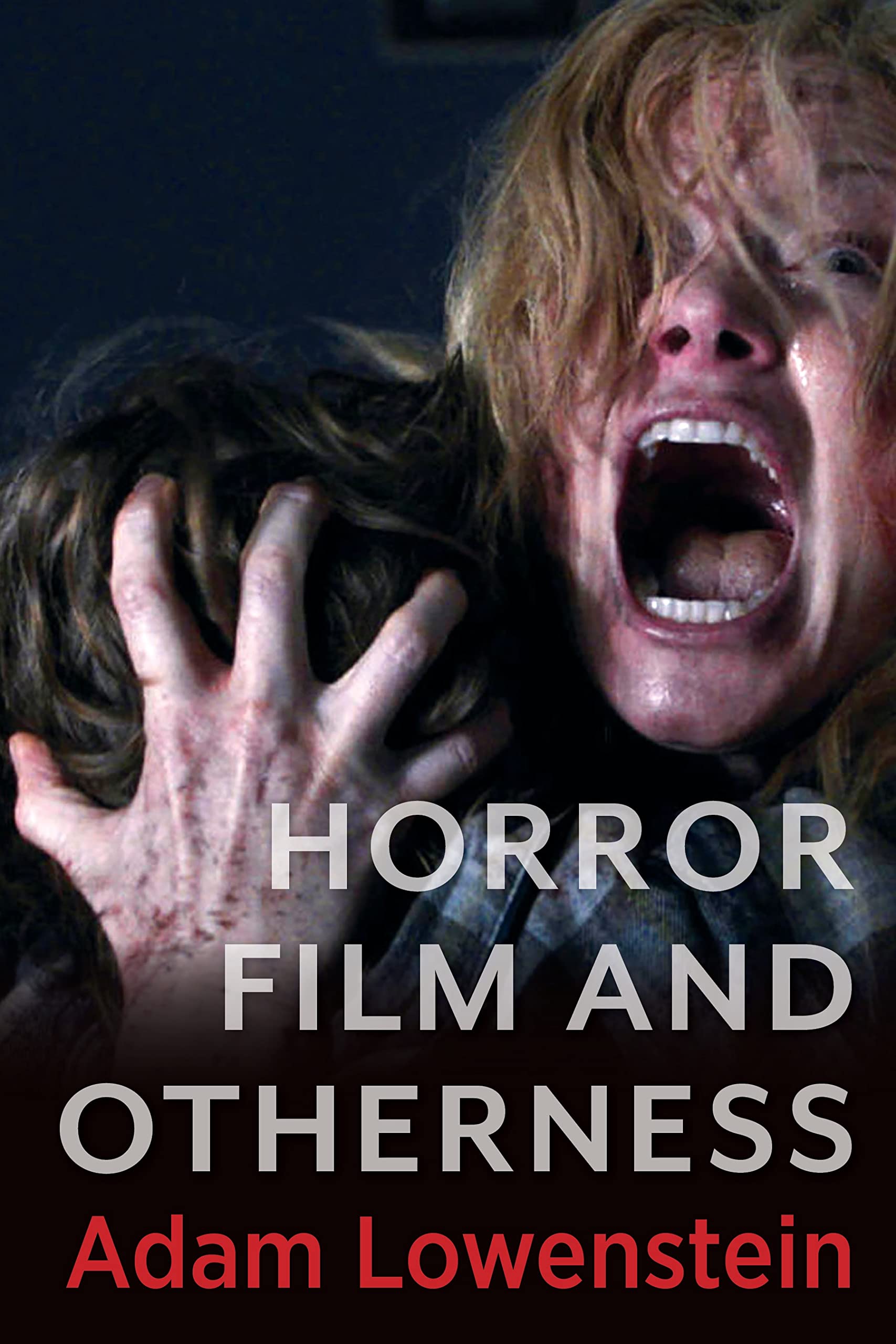 Horror Film and Otherness Film and Culture Series critique livre cinéma
