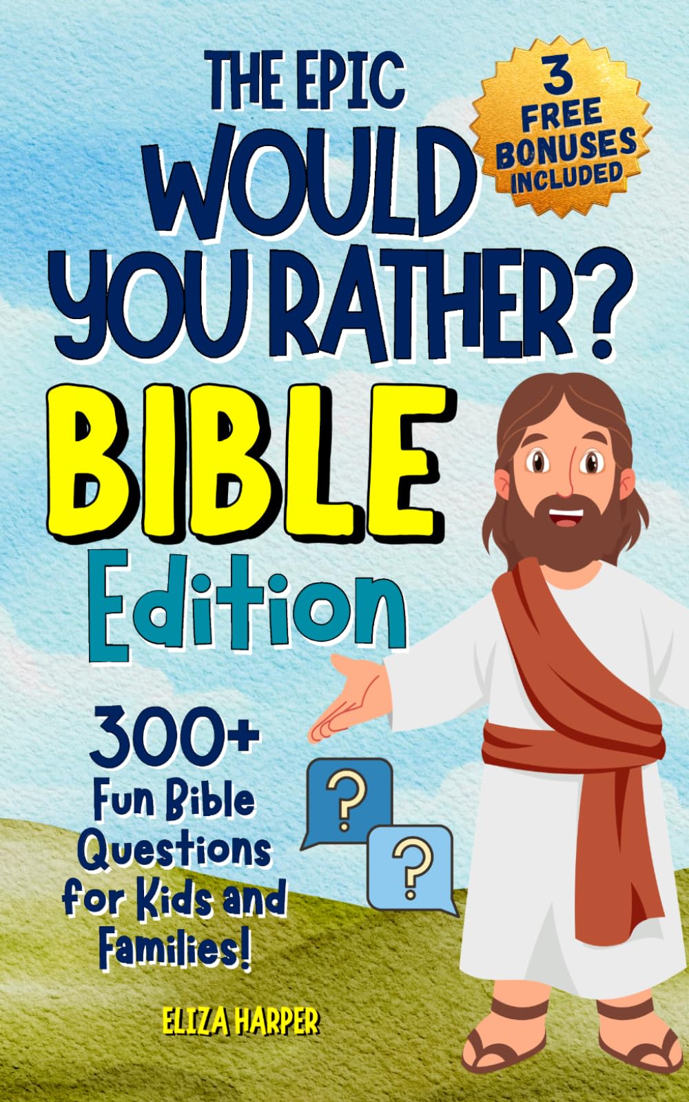 The Epic Would You Rather Bible Edition: 300+ Engaging Bible Challenges for Kids and Families: A Fun Christian Activity Book for Sunday School & Road Trips