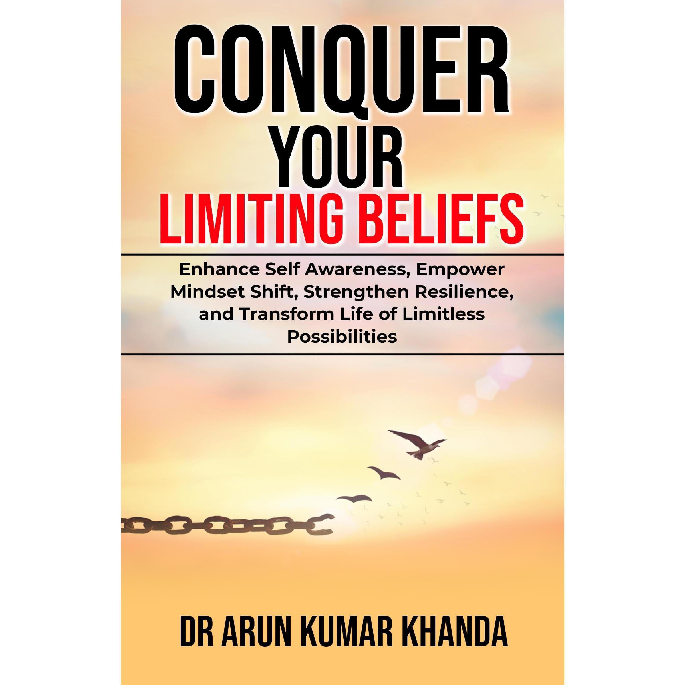 CONQUER YOUR LIMITING BELIEFS
