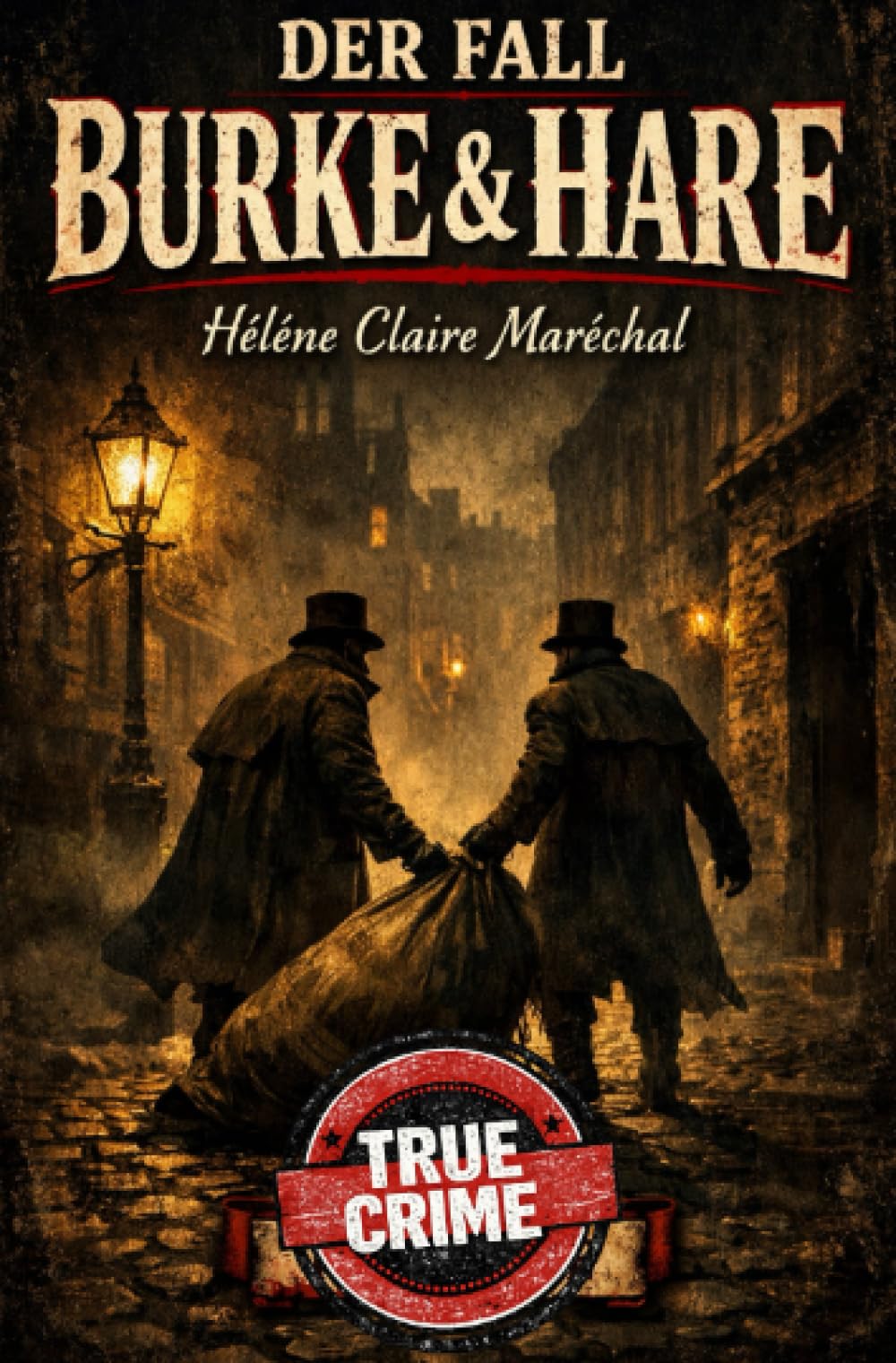 Der Fall Burke & Hare: Gier in Edinburgh