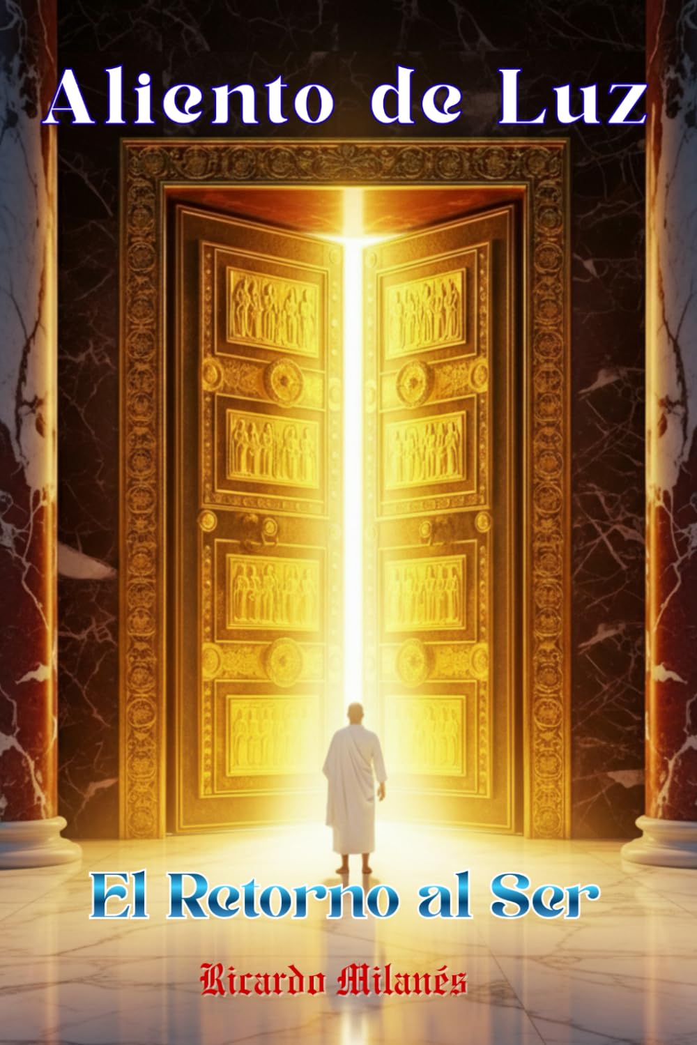 Aliento de Luz: Retorno al Ser