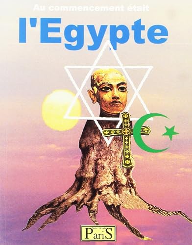 Au commencement était l'Egypte