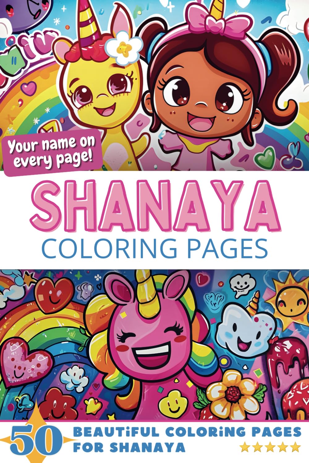 Shanaya Coloring Pages: Wow-Effect! Your name on every page - Shanaya coloring book - 6x9" - 50x Shanaya coloring page - Fantastic Gift