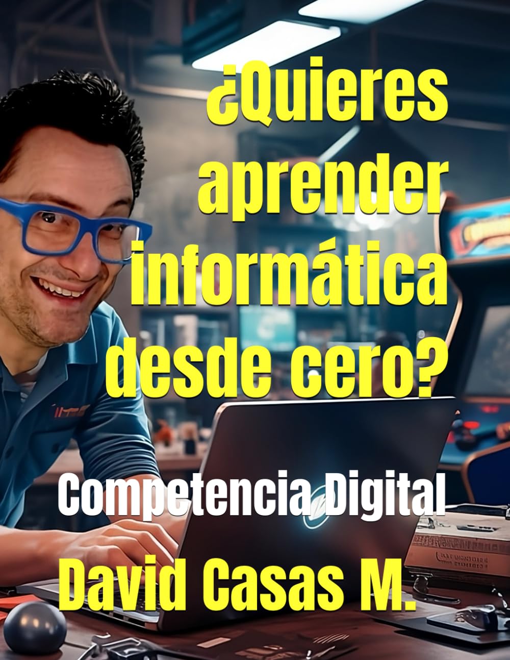 Competencia Digital: ¡DE CERO A EXPERTO!