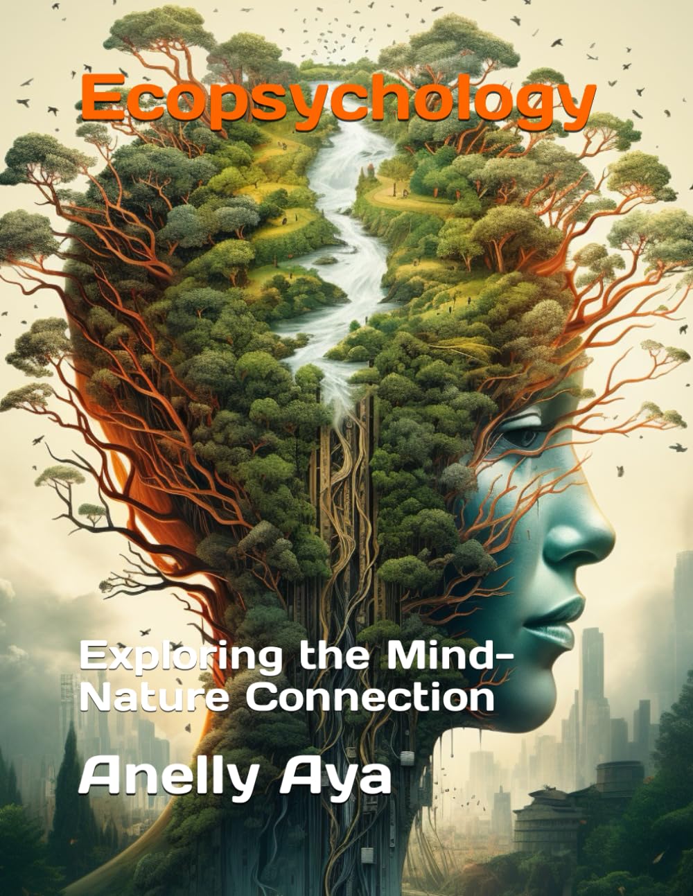 Ecopsychology: Exploring the Mind-Nature Connection