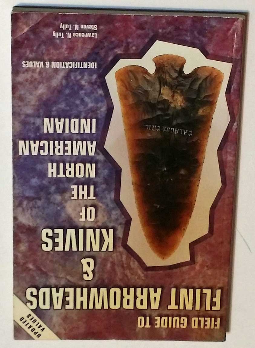Field Guide To Flint Arrowheads & Knives of the North American Indian      Paperback – January 1, 1997