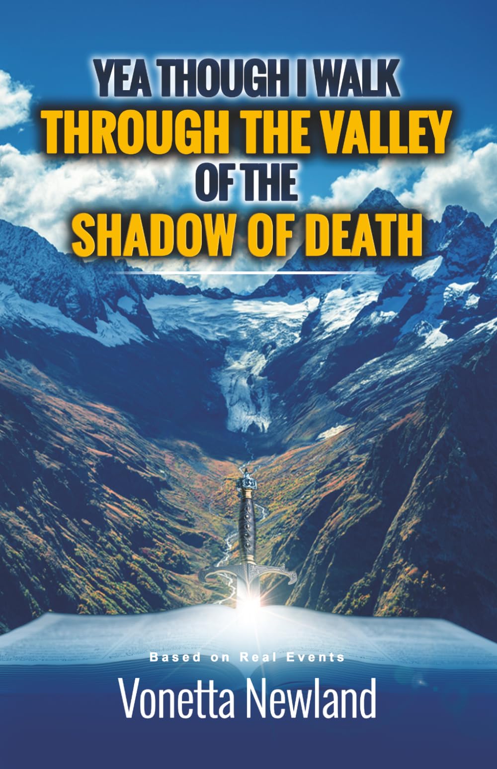 Yea Though I Walk Through the Valley of the Shadow of Death