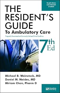 The Resident's Guide to Ambulatory Care: Frequently Encountered and Commonly Confused Clinical Conditions