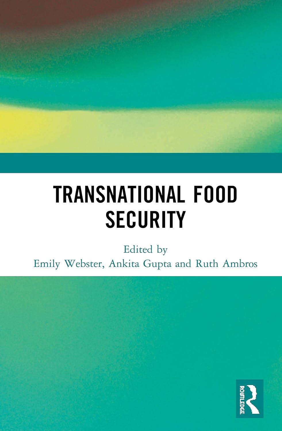 Transnational Food Security      1st Edition