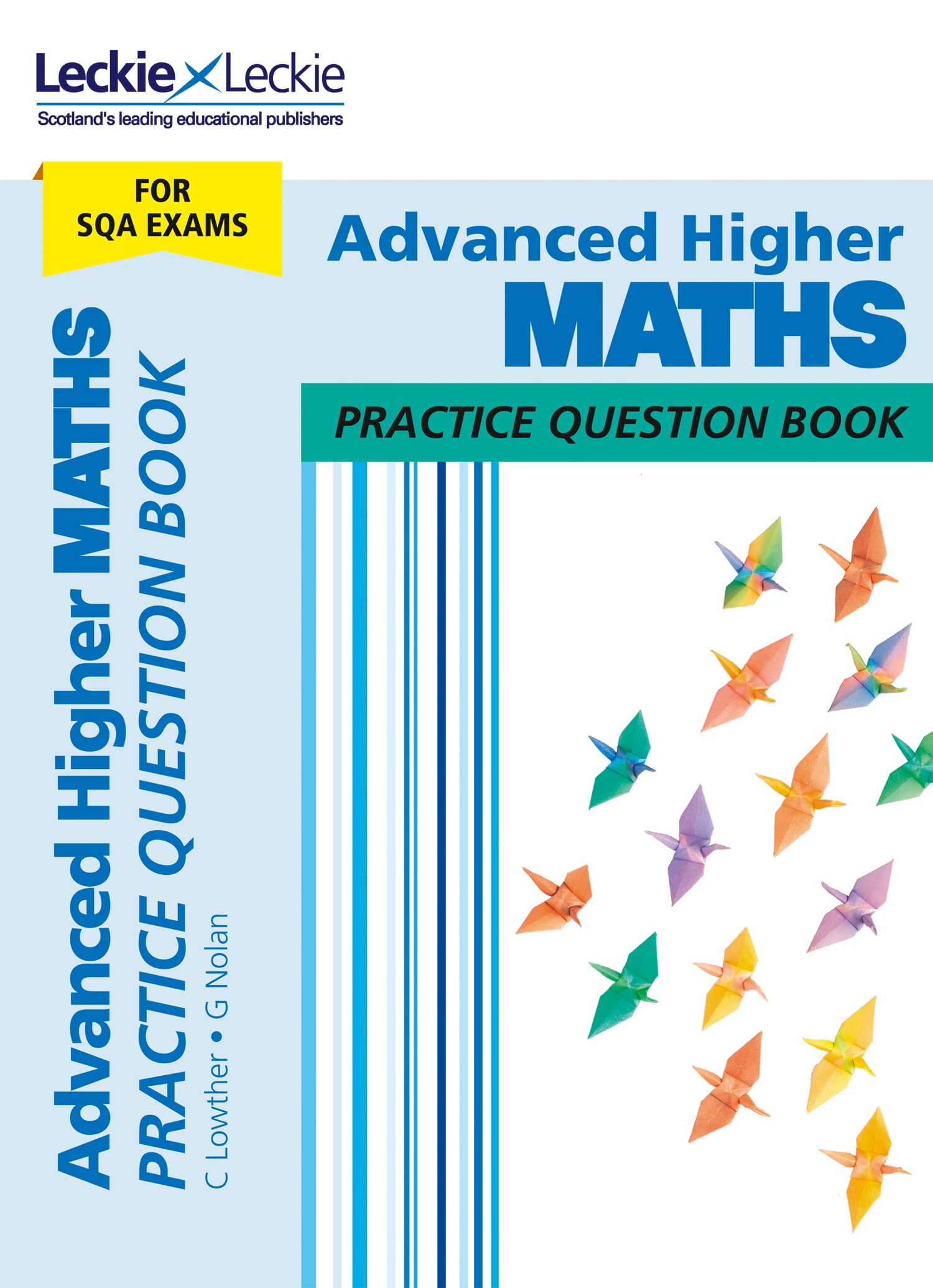 Advanced Higher Maths: Practise and Learn SQA Exam Topics (Leckie Practice Question Book)