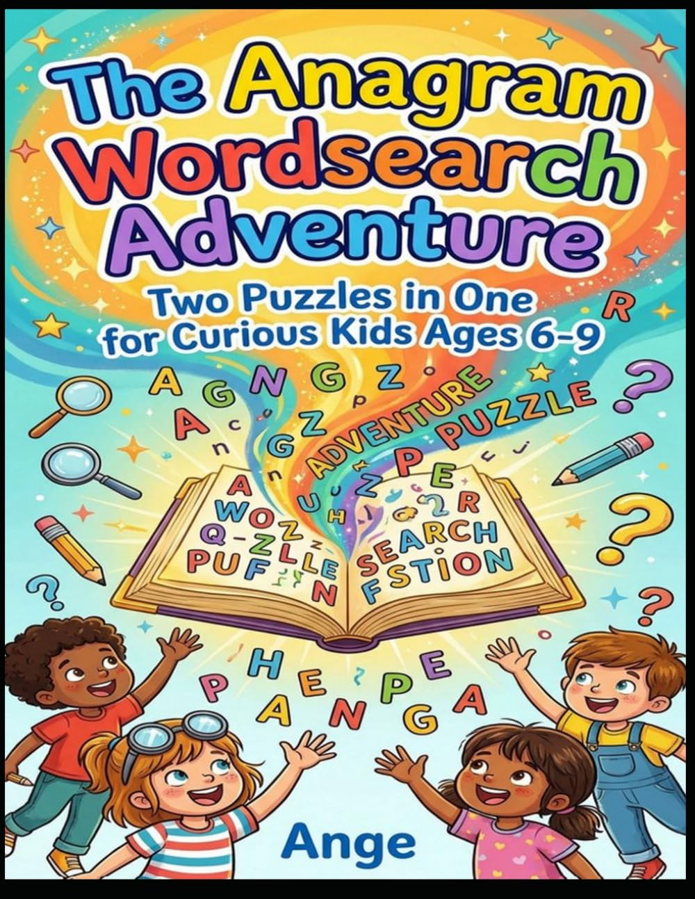 The Anagram Wordsearch Adventure: Two Puzzles in One for Curious Kids Ages 6-9