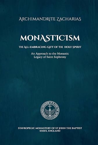 Monasticism: The All-embracing Gift of the Holy Spirit (English Edition)