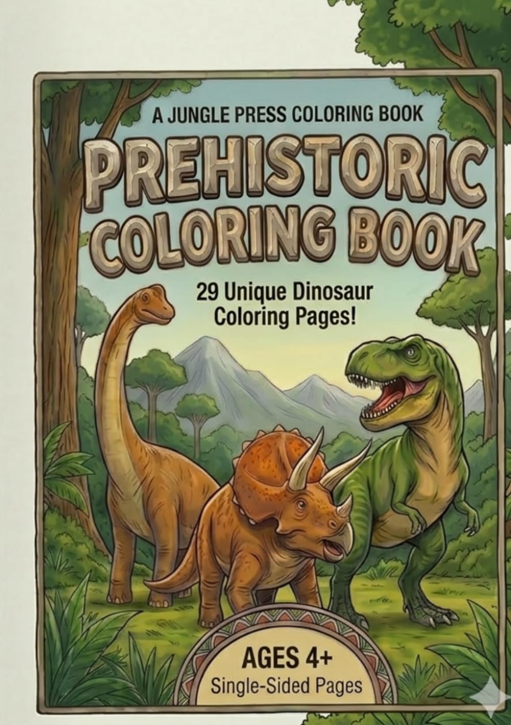 Prehistoric Coloring Book: 29 Unique Dinosaur Coloring Pages!