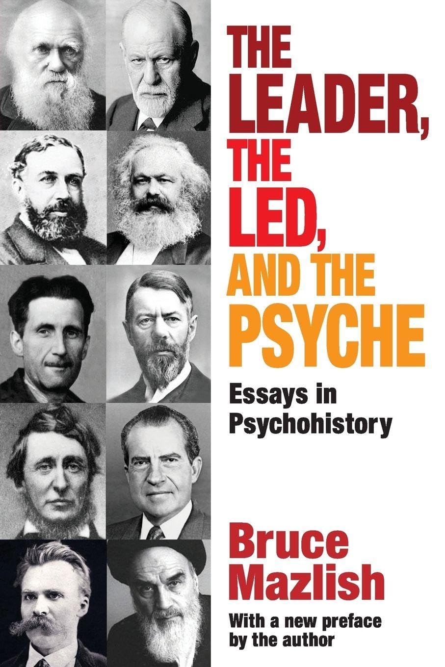 Buy The Leader, the Led, and the Psyche: Essays in Psychohistory — BookShops.in