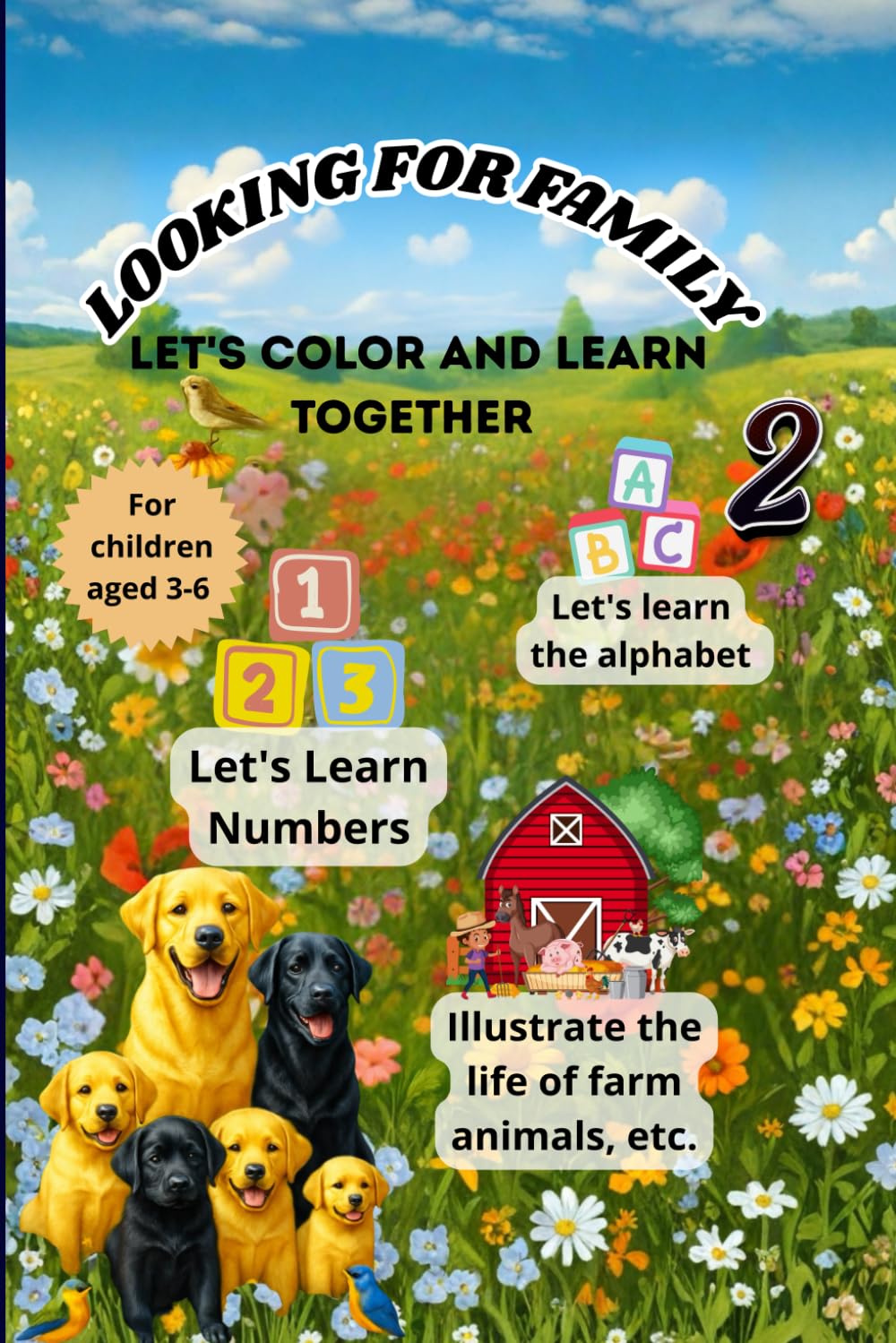 LOOKING FOR FAMILY: Let's Color and Learn Together For children aged 3-6