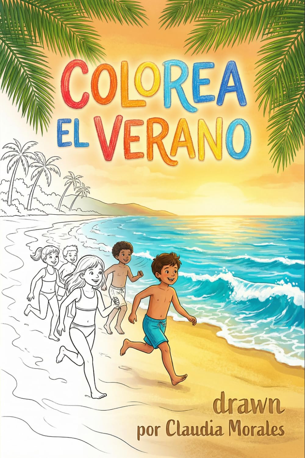 COLOREA EL VERANO: AVENTURAS EN LA PLAYA, PARA NIÑOS DE 4 A 8 AÑOS