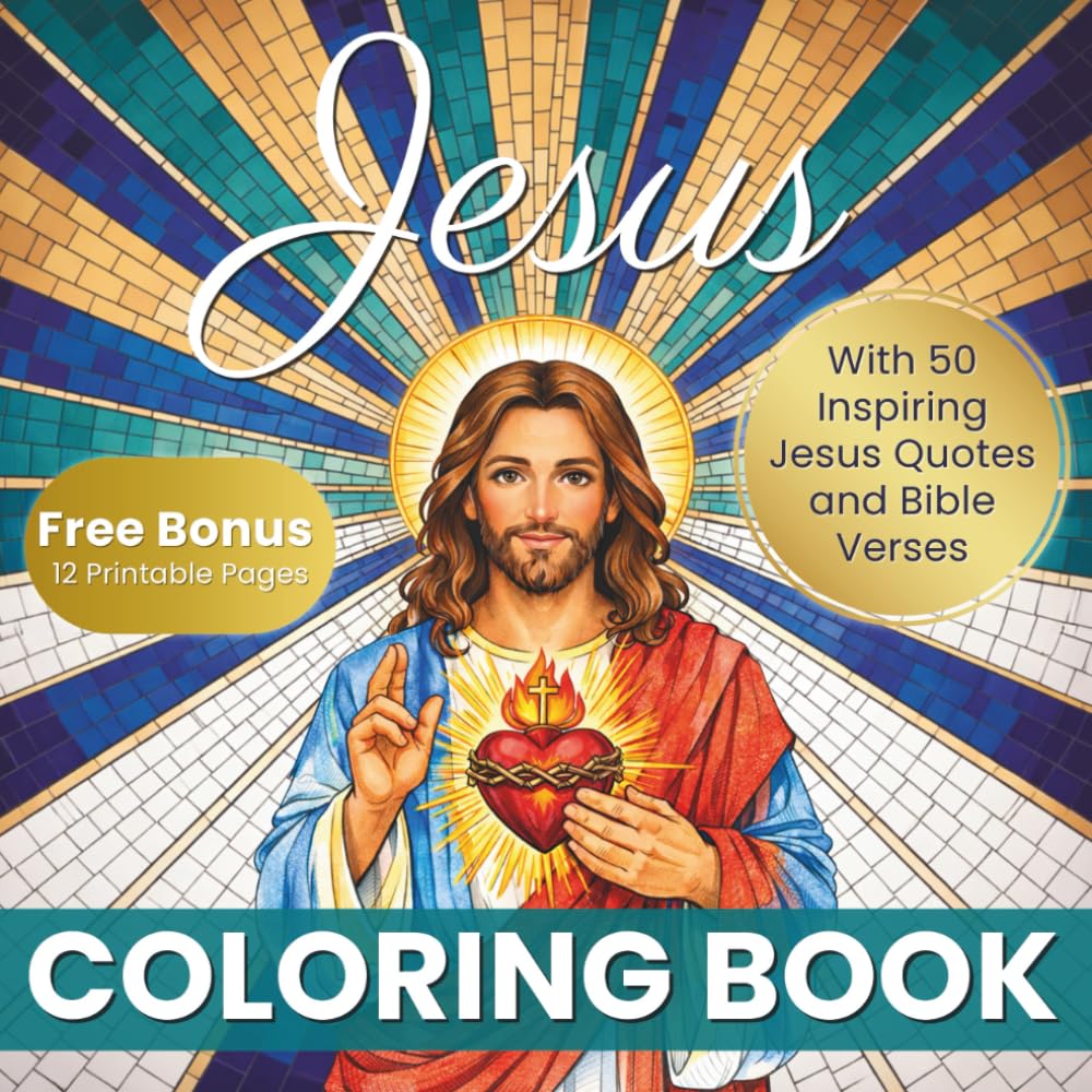 Jesus Coloring Book for Adults: 50 Inspiring Coloring Pages with Uplifting Jesus Quotes and Bible Verses