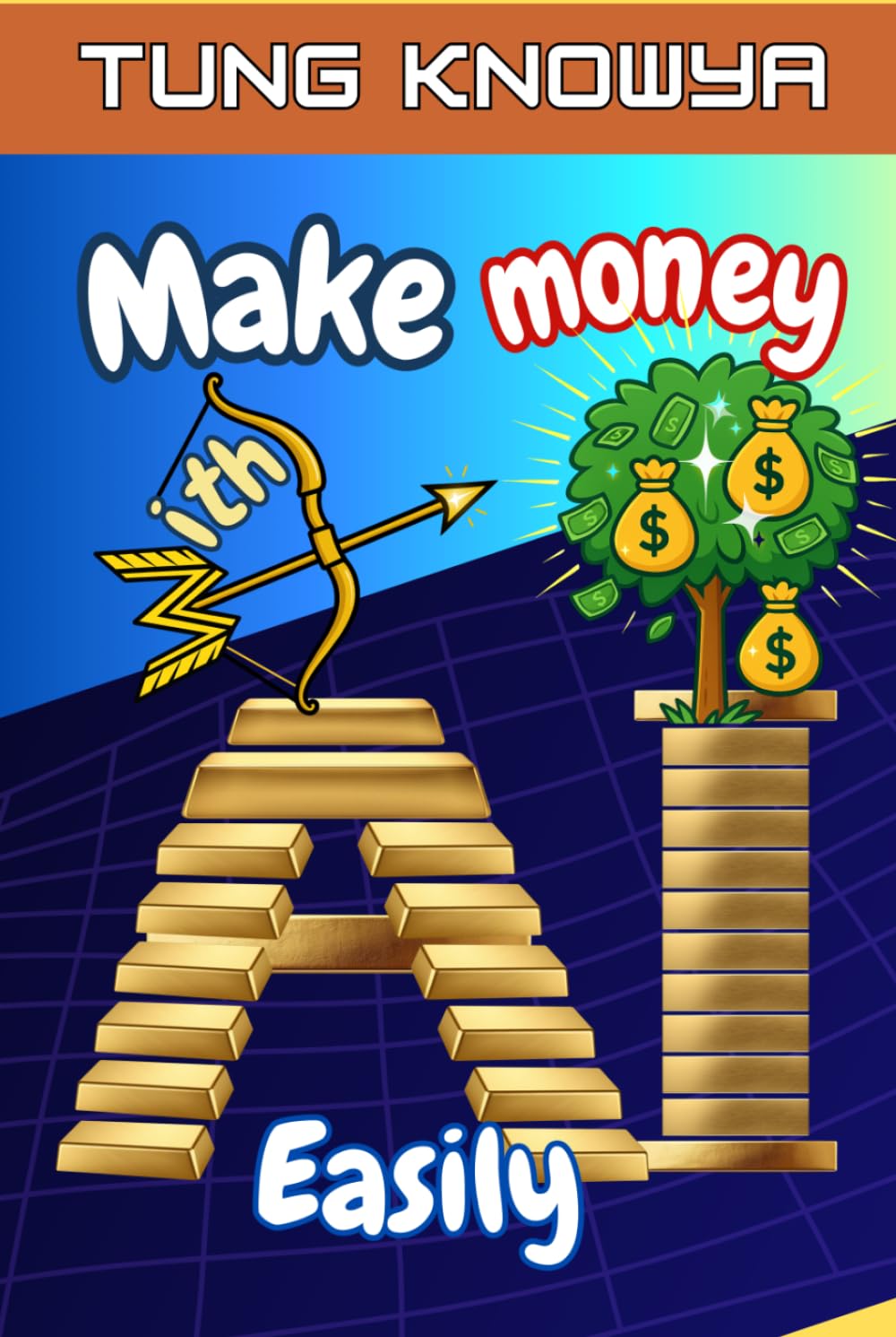 Make Money with AI Easily: Turn Ideas into AI-Powered Businesses & Earn Online Income Using Tools Anyone Can Master