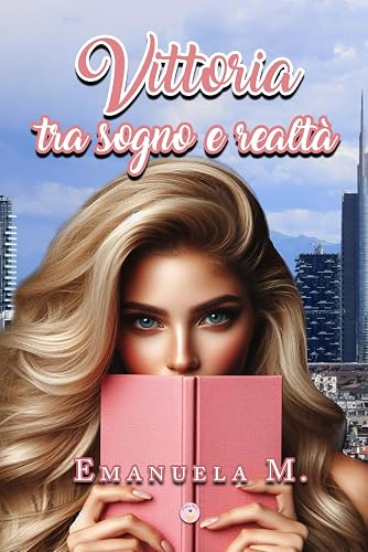 Vittoria: tra sogno e realtà