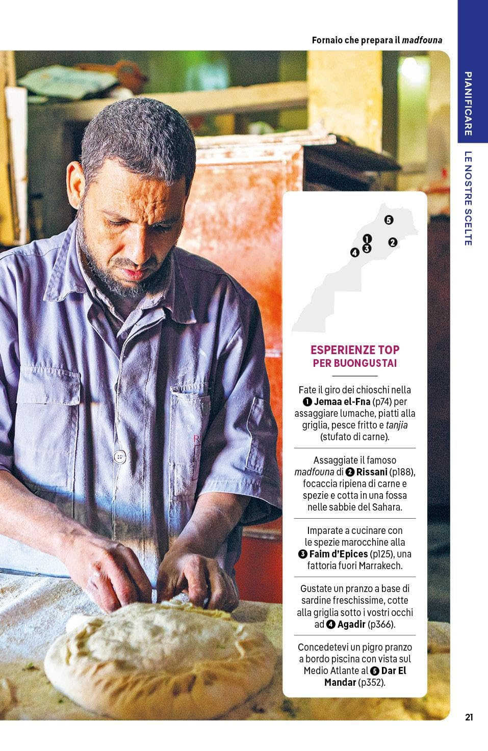 MAROCCO. Le guide di viaggio più vendute al mondo. Itinerari esperienze e consigli degli autori: molto più di una guida turistica!. Marrakech, Alto Atlante, Oasi meridionali,il Rif, Fès, Medio Atlante