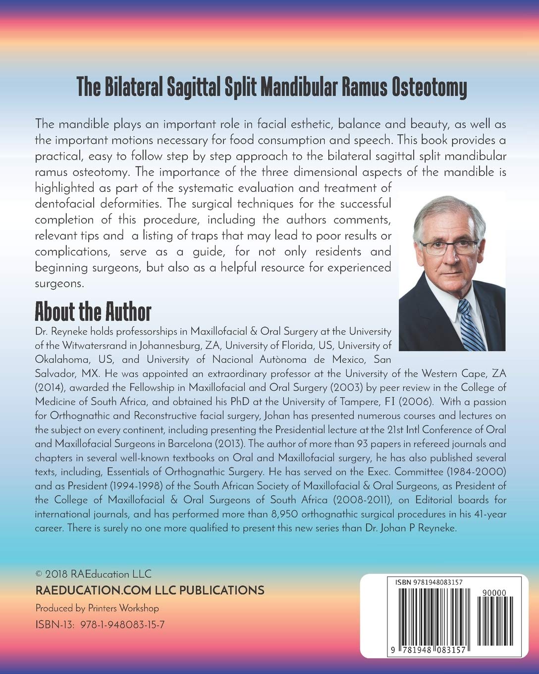 Johan P Reyneke's Techniques, Tips, Tricks and Traps: Volume 1: The Bilateral Sagittal Split Mandibular Ramus Osteotomy