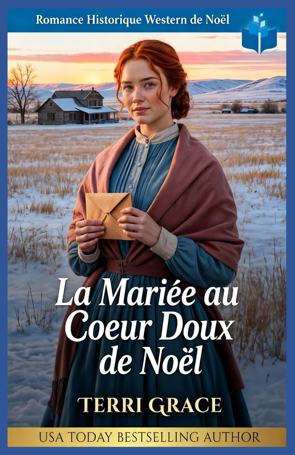 La Mariée au Cœur Doux de Noël: Romance Historique Western de Noël: 7 (Amour de Noël sous les Étoiles de l'Ouest)
