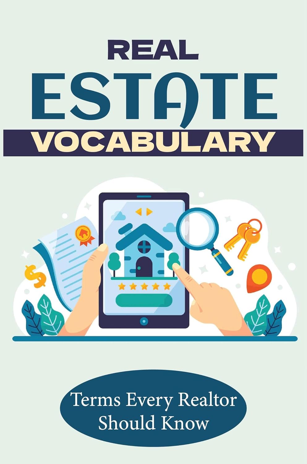 Real Estate Vocabulary Terms Every Realtor Should Know