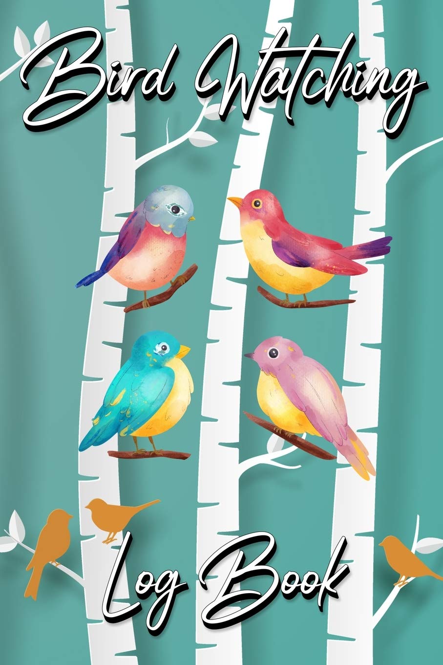 Bird Watching Log Book: Gifts For Birdwatchers Birdwatching Lovers Log Wildlife Birds, List Species Seen Bird Watching Notebook Great Book For Adults And Kids (Hobbies) Paperback – 8 February 2021