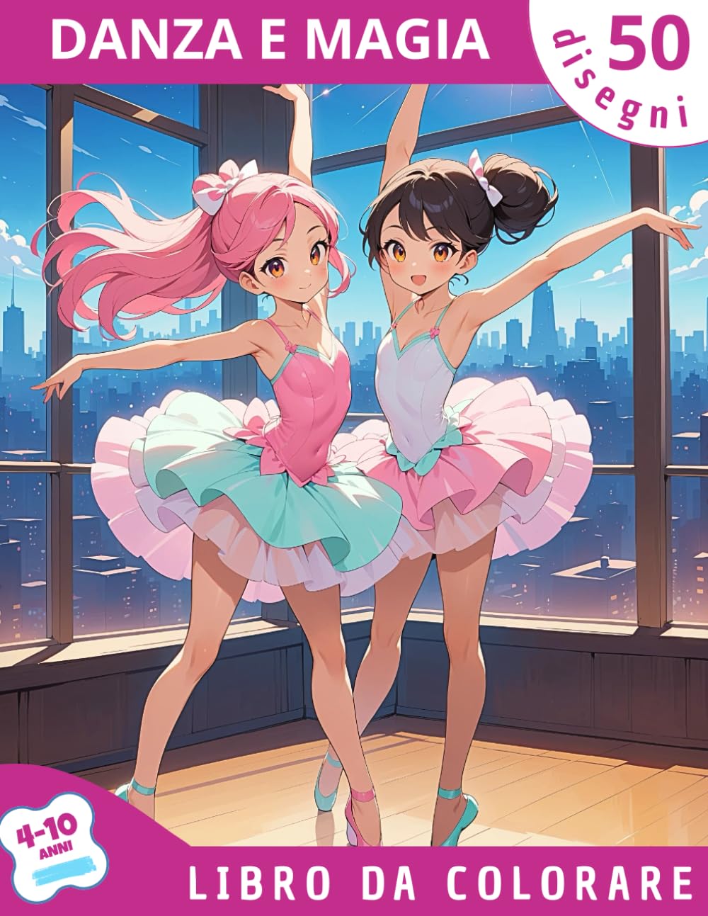 Danza e Magia: Libro da colorare per bambini con ballerine, tutù, danza classica e scene magiche. Perfetto per bambine 4–10 anni.