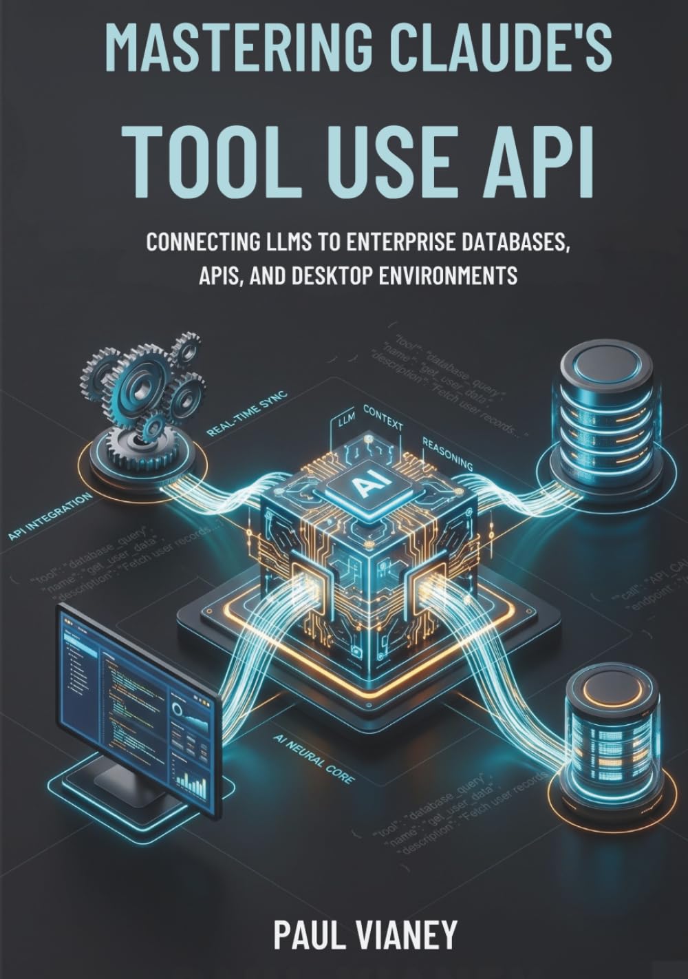 Mastering Claude's Tool Use API: Connecting LLMs to Enterprise Databases, APIs, and Desktop Environments