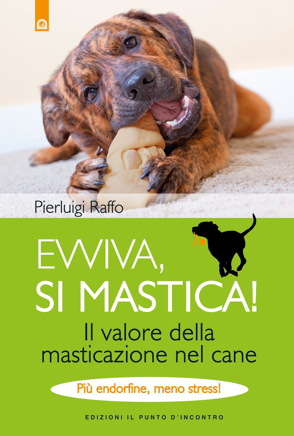 Evviva, si mastica! Il valore della masticazione nel cane. Più endorfine, meno stress!