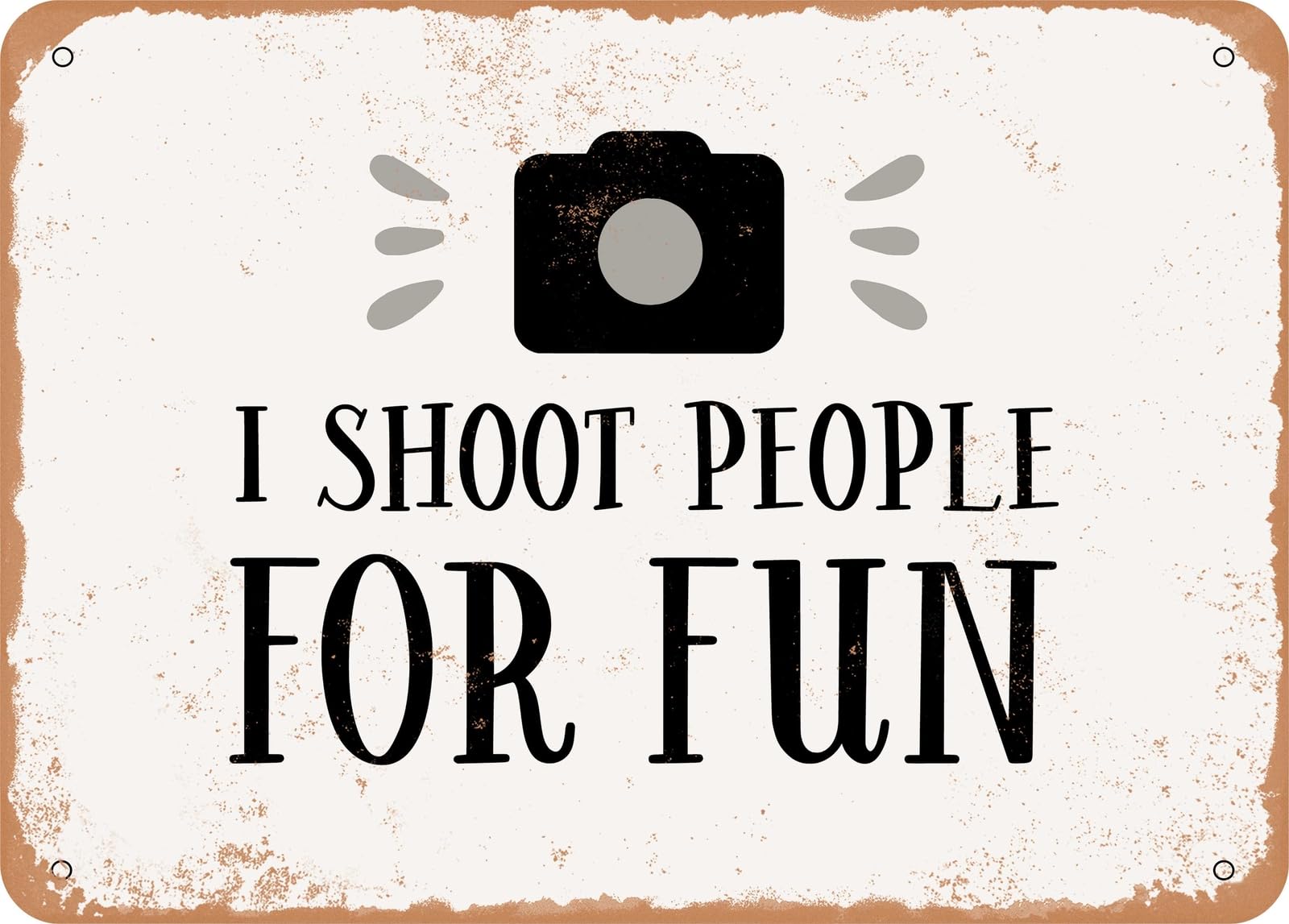 Miaomansenstore Metal Sign - I Shoot People For Fun - Vintage Look Sign Home Decor
