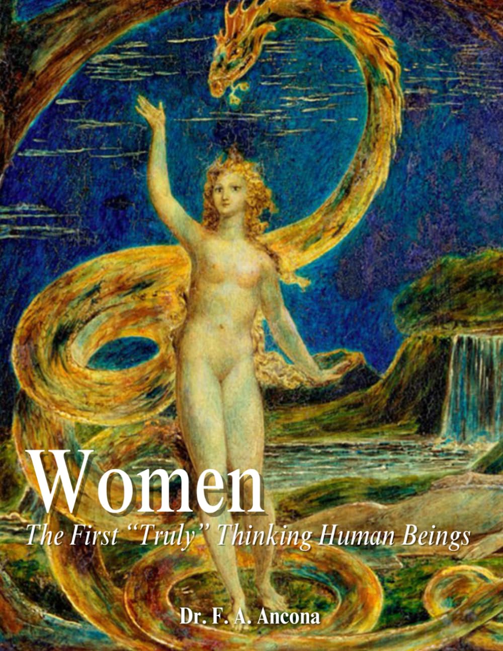 Women: The First "Truly" Thinking Human Beings: The Greatest Story Never Told